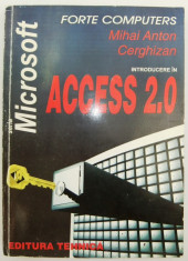 Mihai Anton Cerghizan - Introducere in ACCESS 2.0, Ed. Tehnica, 1995, seria Microsoft, 374 pag. foto
