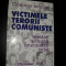 VICTIMELE TERORII COMUNISTE (arestati, intemnitati, torturati, ucisi)- Dictionar D-E -- Cicerone Ionitoiu