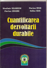 (C3943) CUANTIFICAREA DEZVOLTARII DURABILE DE VLADIMIR ROJANSCHI SI COLECTIVUL, EDITURA ECONOMICA, 2006 foto
