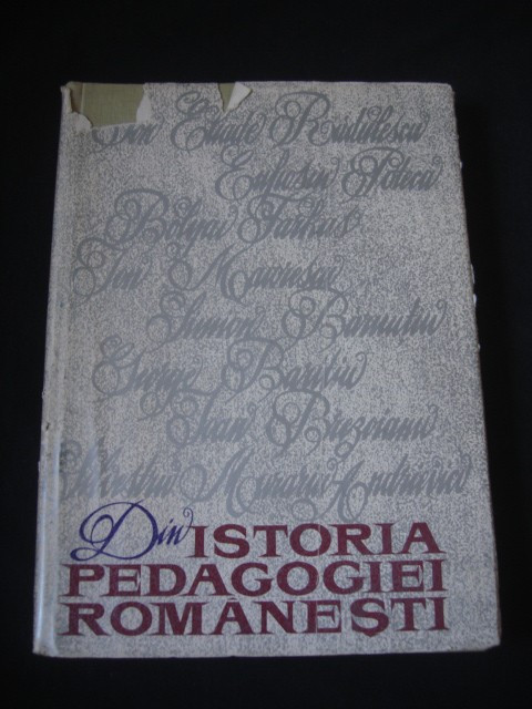 DIN ISTORIA PEDAGOGIEI ROMANESTI volumul 3 (1967, editie cartonata)