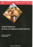 (C3940) PARTENERIATE SCOALA-FAMILIE- COMUNITATE DE MIRCEA AGABRIAN,2005
