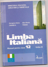 10A(`)Georgeta Liliana Carabela-LIMBA ITALIANA-Manual pentru clasa aXII-a foto