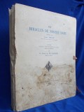 Cumpara ieftin LES MIRACLES DE NOSTRE DAME , JEHAN MIELOT * 3 MANUSCRISE DIN SECOLUL 15 - 1929*