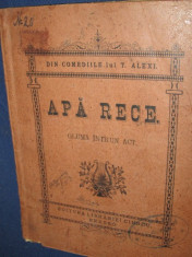 Carte veche romaneasca-Teatru- Th. Alexi- Apa Rece- 1903. foto