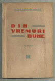 Elena General Manafu / DIN VREMURI BUNE - editia I,1942,cu autograf