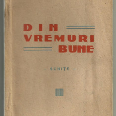 Elena General Manafu / DIN VREMURI BUNE - editia I,1942,cu autograf