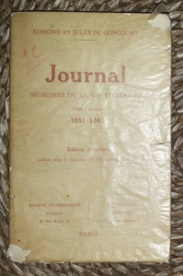Edmond et Jules de Goncourt JOURNAL Memoires de la vie Litteraire tome premier 1851-1861 Ed. Flammarion 1935 foto
