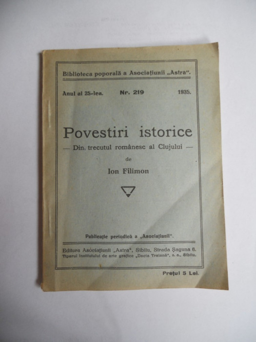 POVESTIRI ISTORICE DIN TRECUTUL ORASULUI CLUJ- ION FILIMON,1935