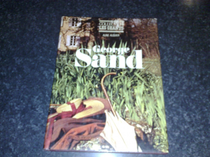Aline Alquier - George Sand - 1973 - Biografie - in limba franceza