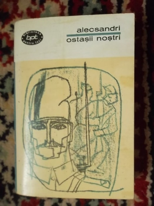OSTASII NOSTRI -ALECSANDRI