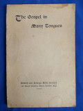 Cumpara ieftin EVANGHELIA IN MAI MULTE LIMBI [ THE GOSPEL IN MANY TONGUES ] - LONDRA - 1927 *