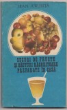 6A (273) Jean Jurubita-SUCURI DE FRUCTE SI BAUTURI RACORITOARE PREPARATE IN CASA