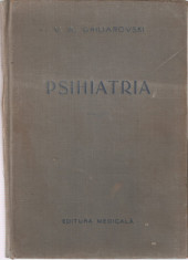 V.A. GHILIAROVSKI - PSIHIATRIA (1956 - ilustrata) foto
