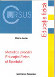 (C4000) METODICA PREDARII EDUCATIEI FIZICE SI SPORTULUI DE ELENA LUPU, 2006