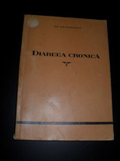 Diareea Cronica -Fiziopatologie -Diagnostic -Tratament - Dr. ION GR. POPESCU (1958) foto