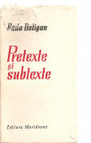 (C3995) PRETEXTE SI SUBTEXTE DE RADU BELIGAN, EDITURA MERIDIANE, 1968