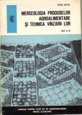 P.Botis-Merceologia produselor agroalimentare si tehnica vanzarii lor foto