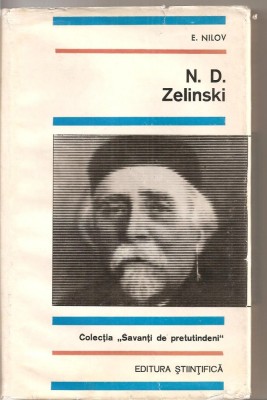 (C4012) N. D. ZELINSKI DE E. NILOV, EDITURA STIINTIFICA, 1968 foto