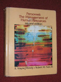 Managementul resurselor umane - PERSONNEL - THE MANAGEMENT OF HUMAN RESOURCES - R. WAYNE MONDY, SPHR