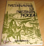 NAZDRAVANIILE LUI NASTRATIN HOGEA - Anton Pann, 1985