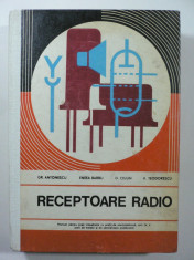 RECEPTOARE RADIO - ANTONESCU - ENEEA - CIULIN - TEODORESCU - ANUL 1977 foto