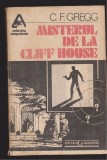 (E1329) - CECIL FREEMAN GREGG - MISTERUL DE LA CLIFF HOUSE, 1991