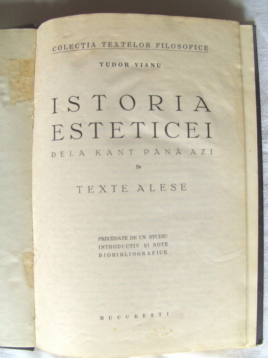 ISTORIA ESTETICEI DE LA KANT PANA AZI IN TEXTE ALESE - Tudor Vianu, 1934