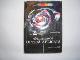 Iancu, I. - ELEMENTE DE OPTICA APLICATA, ed. Stiintifica si Enciclopedica RF19/2