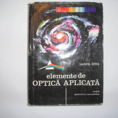 Iancu, I. - ELEMENTE DE OPTICA APLICATA, ed. Stiintifica si Enciclopedica RF19/2