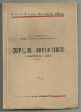 N.Iliescu / COPILUL SUFLETULUI - teatru,comedie in 4 acte, editie 1939,cu autograf