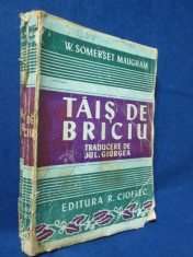 Tais de Briciu-A.S.Maugham, interbelica. foto