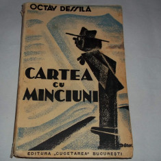 Octav Dessila - Cartea cu minciuni (1935)