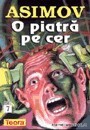 Isaac Asimov - O piatra pe cer (Teora 1999)