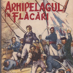 Jules Verne - Arhipelagul in flacari