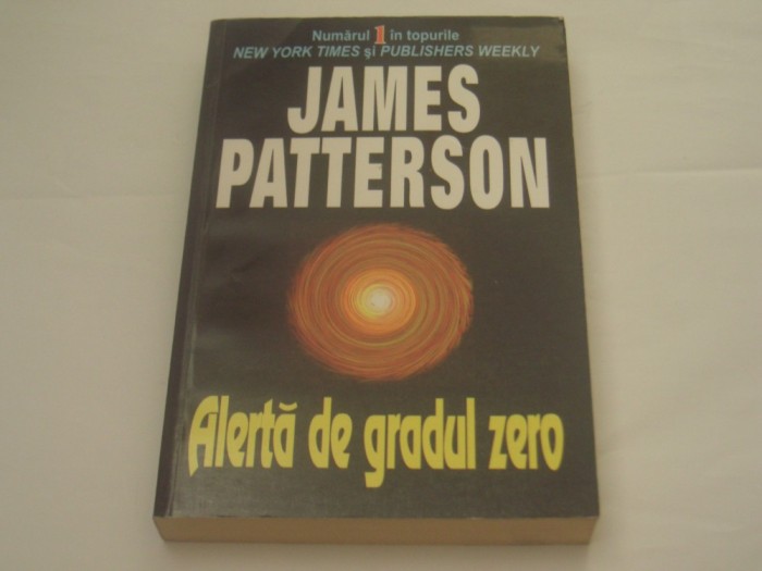 JAMES PATTERSON - ALERTA DE GRADUL ZERO