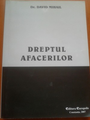 DREPTUL AFACERILOR - David Mihail foto