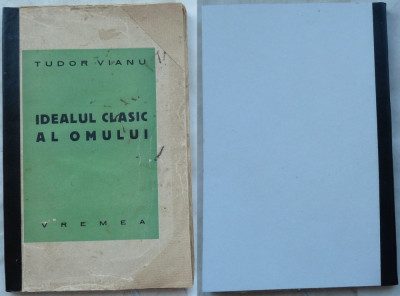 Vianu , Idealul clasic al omului , Vremea , 1934 , prima editie , exemplar 345 foto
