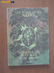 h5 Lev Nikolaevici Tolstoi - Moartea lui Ivan Ilici si alte povestiri foto