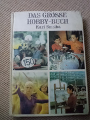 Das grosse hobby buch Karl Smolka hobby sport timp liber ilustrata lb. germana foto