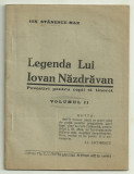 I.Stanescu-Max / LEGENDA LUI IOVAN NAZDRAVAN - editie interbelica