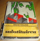 SUBSTITUIREA -Edgar Wallace