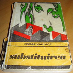 SUBSTITUIREA -Edgar Wallace