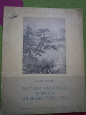 PICTURA JAPONEZA SI EPOCA LUI SESSHU TOYO ODA ALBERT EMILIAN carte arta foto