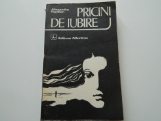 Pricini de iubire, Alexandru Papilian, Editura Albatros, 1981 foto