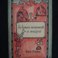 KURT PAHLEN - IN LUMEA MINUNATA A MUZICII