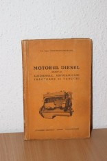 Mihailescu - Motorul DIESEL automobile, autocamioane, tractoare si tancuri foto