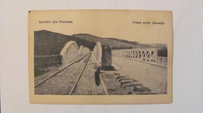 CY - Ilustrata Pucioasa &amp;quot;Podul peste Ialomita&amp;quot;, circulata 1921 foto