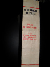 Mitropolia OLTENIEI, 600 ani de la intemeiere, Craiova 1970(50 ani de slujire bisericeasca, episcop si mitropolit FIRMILIAN) foto