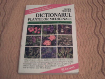 Dictionarul plantelor medicinale - Eugen Fischer foto