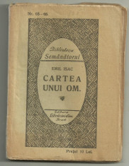 Emil Isac / CARTEA UNUI OM - editie 1925 (Biblioteca Semanatorul) foto